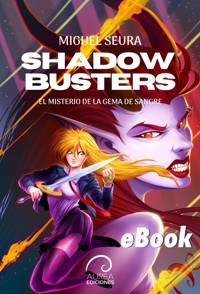 Shadow Busters - Miguel Seura - ebook