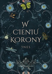 W cieniu korony - Ines - ebook + książka