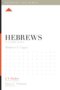Hebrews - Matthew Z. Capps - ebook