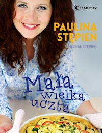 Mała wielka uczta - Stępień Paulina, Stępień Michał - książka