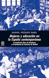 Mujeres y educación en la España contemporánea - Raquel Vázquez Ramil - ebook