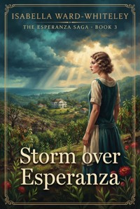 Storm over Esperanza - Isabella Ward-Whiteley - ebook