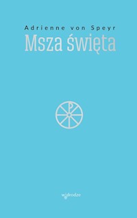 Msza Święta - Speyr Adrienne - książka