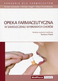 Opieka farmaceutyczna w samoleczeniu wybranych chorób -  - książka