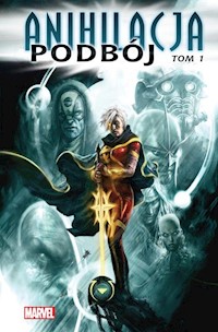 Anihilacja Tom 1 Podbój - Abnett Dan, Lanning Andy, Giffen Keith, N.Gage Christos, Perkins Mike, GreenII Timothy, Lilly Mike - książka