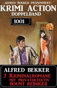 Krimi Action Doppelband 1001 - Alfred Bekker - ebook