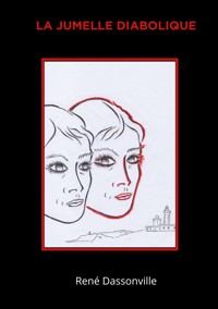 La jumelle diabolique - René Dassonville - ebook
