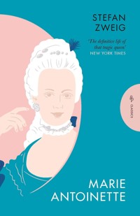 Marie Antoinette - Stefan Zweig - ebook