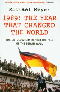 1989 The Year That Changed the World - Michael Meyer - książka