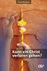 Kann ein Christ verloren gehen? - Arend Remmers - ebook