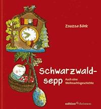 Schwarzwaldsepp - Bánk Zsuzsa - ebook