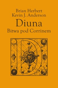 Legendy Diuny. Diuna. Bitwa pod Corrinem - Herbert Brian, Kevin J. Anderson - ebook