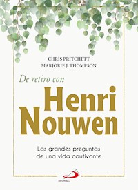 De retiro con Henri Nouwen - Chris Pritchett - ebook