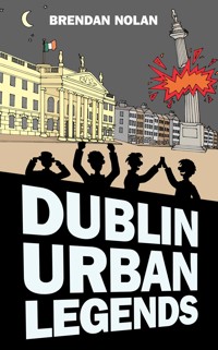 Dublin Urban Legends - Brendan Nolan - ebook