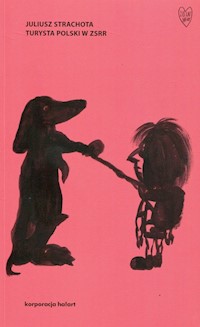 Turysta polski w ZSRR - Juliusz Strachota - książka