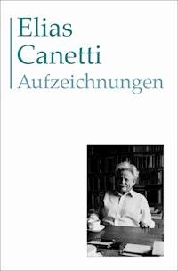Aufzeichnungen - Elias Canetti - ebook