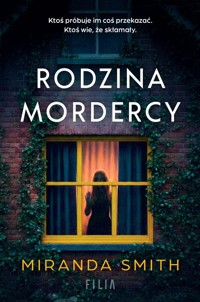 Rodzina mordercy - Smith Miranda - ebook + audiobook + książka