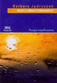 Niebo o smaku pomarańczy - Jędryszek Barbara - książka