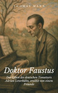 Doktor Faustus - Thomas Mann - ebook