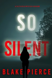 So Silent (A Faith Bold FBI Suspense Thriller—Book Fifteen) - Blake Pierce - ebook
