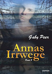 Annas Irrwege (Band 2) - Gaby Peer - ebook