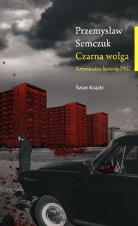 Czarna wołga - Przemysław Semczuk - ebook + audiobook + książka