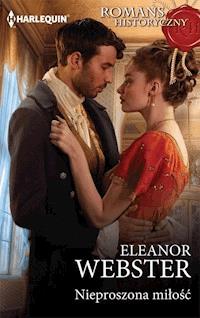 Nieproszona miłość - Eleanor Webster - ebook