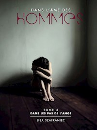 Dans les pas de l'ange - Tome 3 - Lisa Szafraniec - ebook