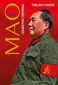 Mao.Cesarstwo cierpienia - Torbjørn Faeøvik - ebook