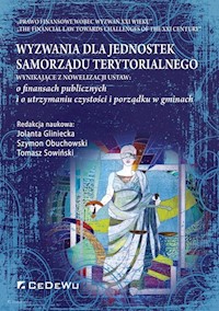 Wyzwania dla jednostek samorządu terytorialnego wynikające z nowelizacji ustaw: o finansach publicznych i o utrzymaniu czystości i porządku w gminach -  - książka