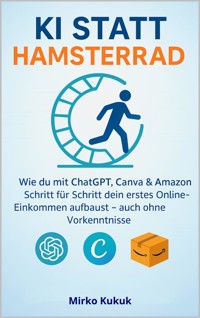KI statt Hamsterrad - Mirko Kukuk - ebook