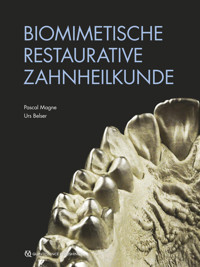 Biomimetische Restaurative Zahnheilkunde - Pascal Magne - ebook