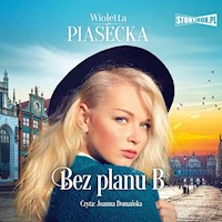 Bez planu B - Wioletta Piasecka  - ebook + audiobook + książka