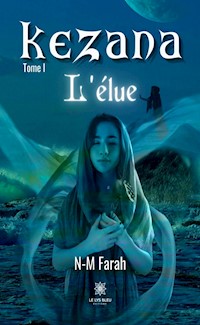 Kezana - Tome 1 - Farah N-M - ebook