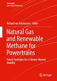 Natural Gas and Renewable Methane for Powertrains - - ebook