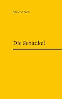 Die Schaukel - Steven Noll - ebook