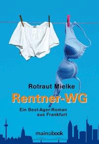 Rentner-WG - Rotraut Mielke - ebook