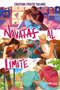 Novatas al límite - Cristina Prieto Solano - ebook