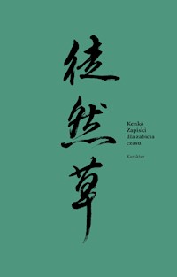 Zapiski dla zabicia czasu - Yoshida Kenkō - ebook + książka