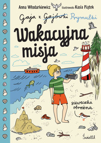 Wakacyjna misja. Gaja z Gajówki. Tom 3 - Anna Włodarkiewicz - audiobook + książka