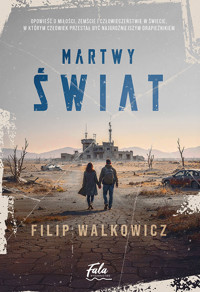 Martwy świat - Filip Walkowicz - ebook