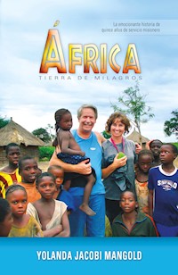 África, tierra de milagros - Yolanda Jacobi Mangold - ebook