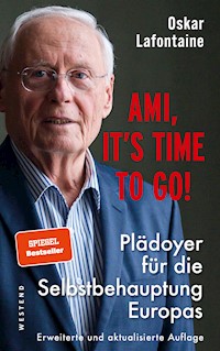 Ami, it's time to go - Oskar Lafontaine - ebook