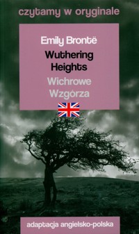 Wuthering Heights / Wichrowe Wzgórza. Czytamy w oryginale - Emily Brontë - książka