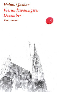 Vierundzwanzigster Dezember - Helmut Jasbar - ebook