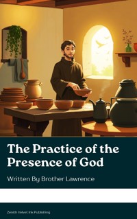 The Practice of the Presence of God - Brother Lawrence - ebook