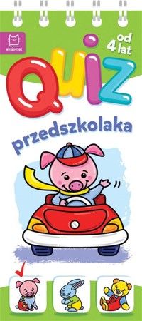 Quiz przedszkolaka ze świnką od 4 lat - Anna Podgórska - książka