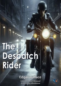 The Despatch Rider - Edgar Wallace - ebook