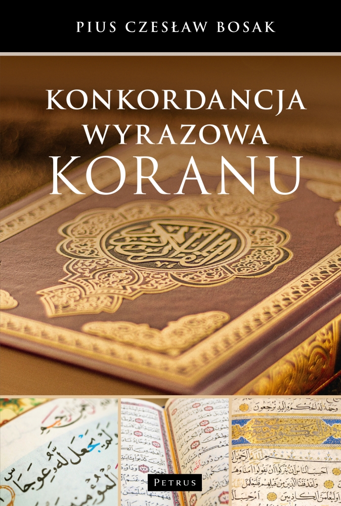 Konkordancja wyrazowa Koranu - Czesław Bosak - książka
