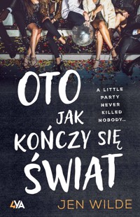 Oto jak kończy się świat - Jen Wilde - ebook + książka